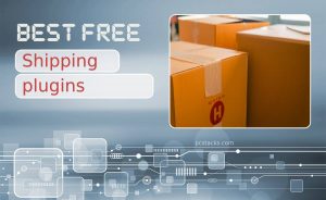 5 Best Free WooCommerce Shipping Plugins That Will Satisfy Every Customer